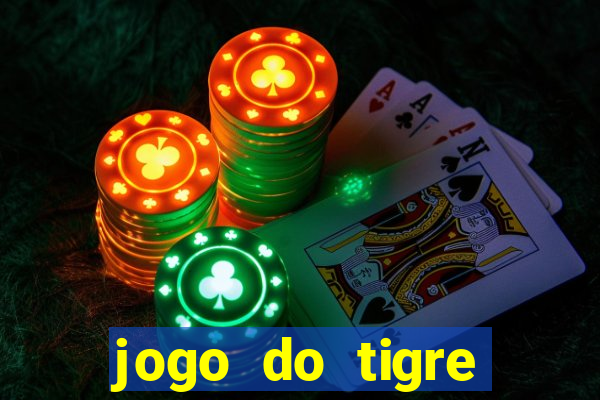 jogo do tigre gratis teste